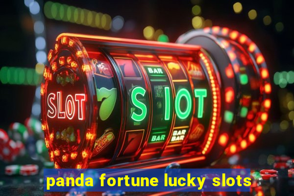 panda fortune lucky slots